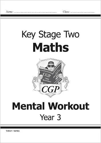CGP KEY STAGE TWO MENTAL WORKOUT YEAR 3