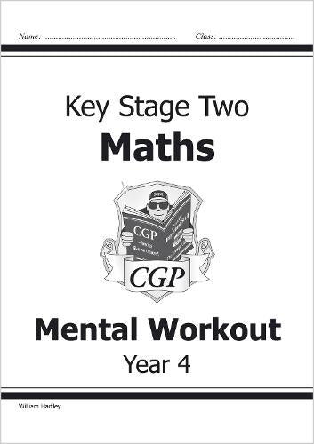 CGP KEY STAGE TWO MATHS MENTAL WORKOUT YEAR 4