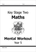CGP KEY STAGE TWO MATHS MENTAL WORKOUT