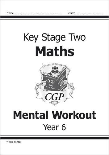 CGP KEY STAGE TWO MATHS MENTAL WORKOUT