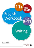 11+ PRE-TESTS ENGLISH WORKBOOK: WRITING AGE 9-11