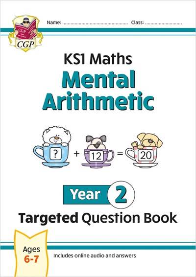 CGP KSI MATHS MENTAL ARITHMETIC YEAR 2 TARGETED QUESTION BOOK