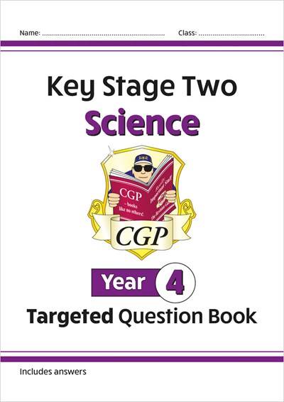 CGP KEY STAGE TWO SCIENCE TARGETED QUESTION BOOK YEAR 4