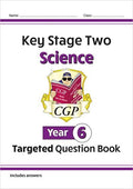 CGP KEY STAGE TWO SCIENCE TARGETED QUESTION BOOK YEAR 6