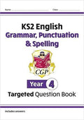 CGP KS2 ENGLISH GRAMMAR, PUNCTUATION & SPELLING TARGETED QUESTION BOOK