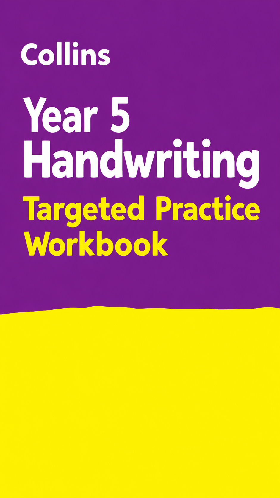 COLLINS YEAR 5 HANDWRITING TARGETED PRACTICE WORKBOOK
