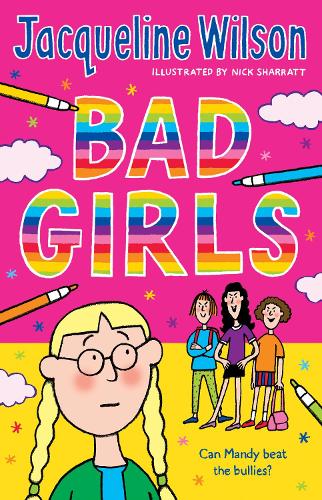 JACQUELINE WILSON: BAD GIRLS
