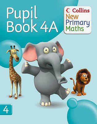 COLLINS NEW PRIMARY MATHS PUPILS BOOK 4A