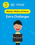 DK KS1 MASTER MATHS AT HOME EXTRA CHALLENGE