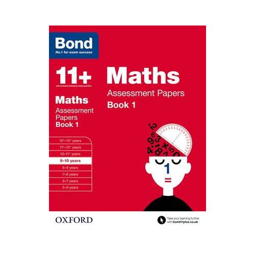 BOND 11+ MATHS ASSESSMENT PAPERS BOOK 1 9 - 10