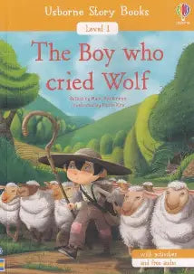 USBORNE STORY BOOKS LEVEL1: THE BOY WHO CRIED WOLF