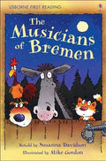 USBORNE FIRST READING: THE MUSICIANS OF BREMEN
