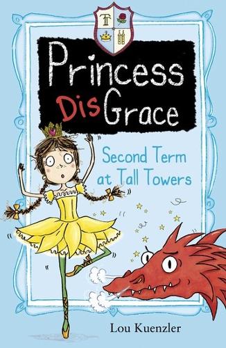 PRINCESS DISGRACE: SECOND TERM AT TALL TOWERS