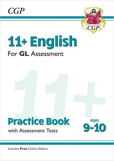 CGP 11+ ENGLISH GL ASSESSMENT PRACTICE BOOK 9-10