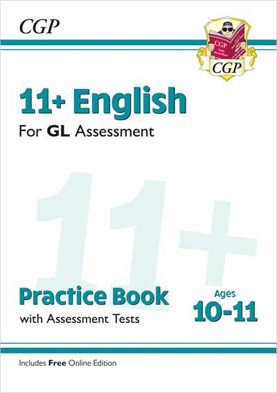 CGP 11+ ENGLISH GL ASSESSMENT PRACTICE BOOK 10-11