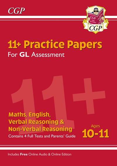 CGP 11+ GL ASSESMENT PRACTICE PAPERS AGES 10-11