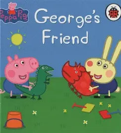 PEPPA PIG: GEORGE'S FRIEND