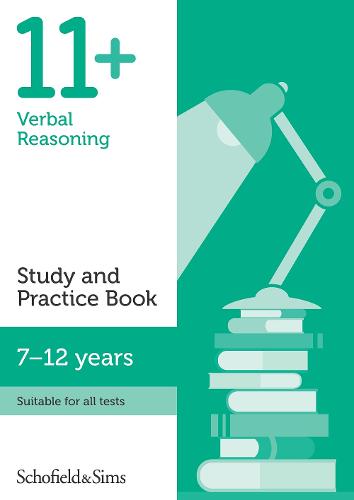 SCHOFIELD & SIMS: 11+ VERBAL REASONING STUDY AND PRACTICE BOOK