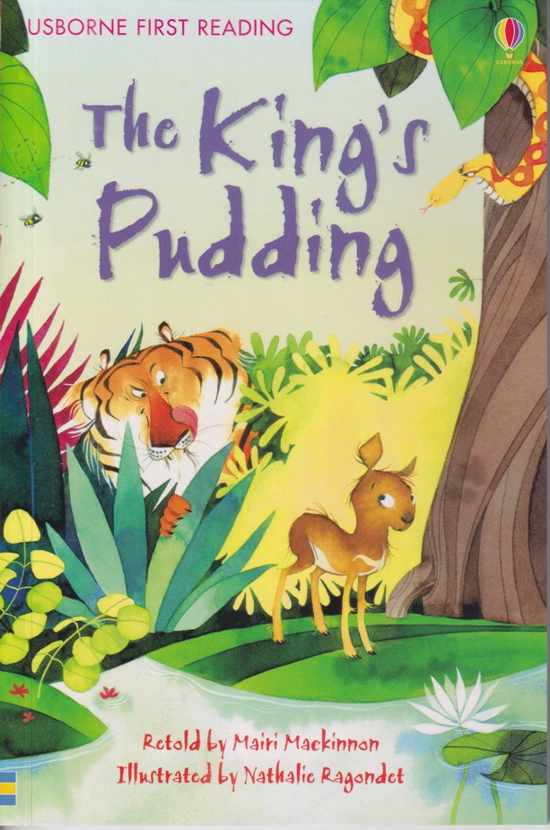 USBORNE FIRST READING: THE KING'S PUDDING