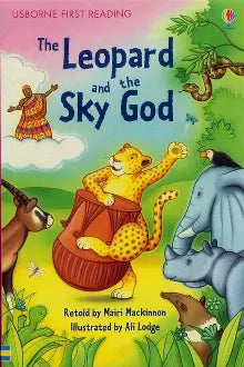 USBORNE FIRST READING: THE LEOPARD AND THE SKY GOD