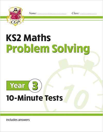 CGP KS2 MATHS PROBLEM SOLVING 10-MINUTE TEST YEAR 3