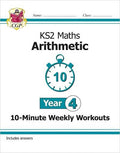 CGP KS2 MATHS ARITHMETIC 10-MINUTE WEEKLY WORKOUTS YEAR 4