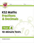 CGP KS2 MATHS FRACTIONS & DECIMALS 10-MINUTE TESTS YEAR 4