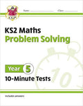 CGP KS2 MATHS PROBLEM SOLVING 10-MINUTE TESTS YEAR 5
