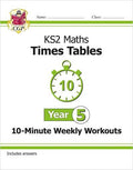 CGP KS2 MATHS TIMES TABLES 10-MINUTE WEEKLY WORKOUTS YEAR 5