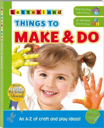 LETTERLAND : THINGS TO MAKE & DO