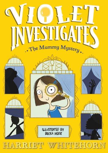 VIOLET INVESTIGATES: THE MUMMY MYSTERY