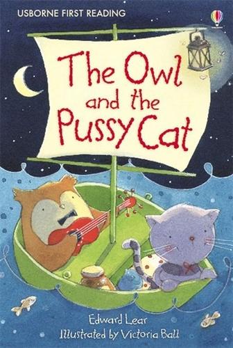 USBORNE FIRST READING: THE OWL AND THE PUSSYCAT