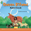 QUEEN KITAMI MAKES FRIENDS
