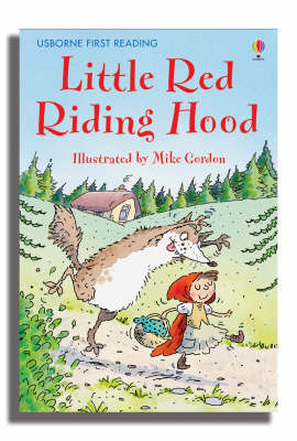 USBORNE FIRST READING: LITLE RED RIDING HOOD