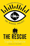 THE MEDUSA PROJECT: THE RESCUE
