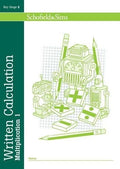 SCHOFIELD & SIMS: WRITTEN CALCULATION MULTIPLICATION 1 KEY STAGE 2