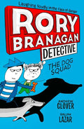 RORY BRANAGAN DETECTIVE: THE DOG SQUAD